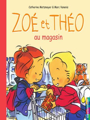 cover image of Zoé et Théo (Tome 16)--Zoé et Théo au magasin